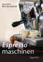 Johanna Wechselberger: Espressomaschinen richtig bedienen, Buch