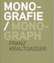 "MONOGRAFIE / MONOGRAPH FRANZ KRAUTGASSER" in weiß und schwarz auf olivgrünem Hintergrund., Buch