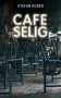Stefan Soder: Café Selig, Buch