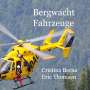 Cristina Berna: Bergwacht Fahrzeuge, Buch