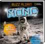 Buzz Aldrin: Meine Reise zum Mond und zurück: Mein Apollo 11 - Abenteuer, Buch