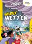 Valentina Cambi: Wildes Wetter. Entdecke die extremsten Phänomene (Kreativ lernen mit Comics), Buch