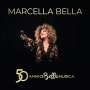 Marcella Bella: 50 Anni Di Bella Musica, CD,CD