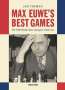 Jan Timman: Max Euwe's Best Games, Buch