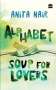 Anita Nair: Alphabet Soup for Lovers, Buch