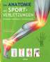 Anna Barnsley: Die Anatomie der Sportverletzungen, Buch