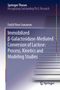 "Immobilized β-Galactosidase-Mediated Conversion of Lactose: Process, Kinetics and Modeling Studies." Treppenmotiv.