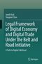 "Jamil Afzal, Yongmei Chen, Legal Framework of Digital Economy and Digital Trade Under the Belt and Road Initiative.", Buch