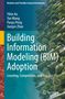 „Building Information Modeling (BIM) Adoption; Learning, Competition, and Practice“. Begrünte Balkone eines Hochhauses., Buch