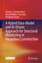 Buchtitel: "A Hybrid Data-Model and AI-Driven Approach for Structural Monitoring in Hazardous Construction". Farbverlauf., Buch