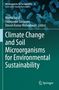 Titel: "Climate Change and Soil Microorganisms for Environmental Sustainability". Autoren: Meenu Saraf, Dweipayan Goswami, Dinesh Kumar Maheshwari. Hintergrund: Abbildung von Mikroorganismen. Logo: Springer., Buch