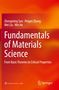 „Fundamentals of Materials Science. From Basic Theories to Critical Properties“ in Weiß auf rotem Verlaufshintergrund., Buch