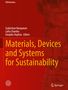 Titel: Materials, Devices and Systems for Sustainability. Autoren: Sudarshan Narayanan, Laltu Chandra, Deepika Jhajhria. Roter Hintergrund., Buch