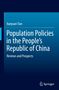 Text: "Xueyuan Tian. Population Policies in the People's Republic of China. Reviews and Prospects." Unten rechtes Springer-Logo., Buch
