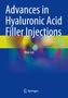"Advances in Hyaluronic Acid Filler Injections" von Won Lee, abstraktes, farbenfrohes Design mit Springer-Logo., Buch