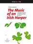 The Music of an Irish Harper for Recorder (Flute) and Piano, Klavierpartitur u. Melodiestimme, Noten