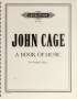 John Cage: A Book of Music für 2 präparierte Klaviere zu 4 Händen (1944), Noten