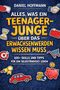 "Alles, was ein Teenager-Junge über das Erwachsenwerden wissen muss: 100+ Skills und Tipps für ein selbstständiges Leben." Illustrationen von Alltagsgegenständen., Buch