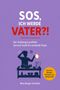 Covertext: "SOS, ICH WERDE VATER?!", darunter Zeichnung: Mann mit Windel und Baby auf Wickeltisch, ratlos., Buch