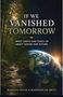 "IF WE VANISHED TOMORROW" über einem Bild von Erde und Sonnenaufgang, Wald zu sehen. Autoren: Marquis Dycus, Maddison De Britt., Buch