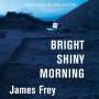 James Frey: Bright Shiny Morning, CD