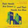 Paul Bowles: Their Heads Are Green and Their Hands Are Blue, MP3