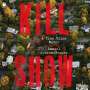 Daniel Sweren-Becker: Kill Show: A True Crime Novel, MP3-CD