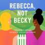 Catherine Wigginton Greene: Rebecca, Not Becky, MP3-CD