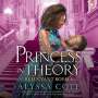 Alyssa Cole: A Princess in Theory: Reluctant Royals, MP3-CD