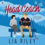Lia Riley: Head Coach, MP3-CD