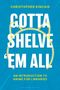 "GOTTA SHELVE 'EM ALL" ist in großen, weißen Buchstaben zu sehen, im Hintergrund ein stilisiertes, gelbes Katzengesicht.