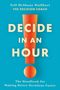 Text: "DECIDE IN AN HOUR", "The Handbook for Making Better Decisions Faster". Blauer Hintergrund, orangenes Ausrufezeichen., Buch