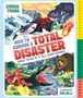 "How to Survive a Total Disaster: What to do if it all goes wrong", von Emma Young, illustriert von Peilin Li. Dramatische Illustrationen von Naturkatastrophen wie einem Vulkan, einem Hai und einem Bären.