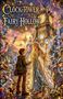 „The Clock Tower of Fairy Hollow“; fantasievolle Szene mit Feen, einem Jungen, magischen Tieren und einem prächtigen Uhrturm., Buch