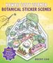 „Kawaii Cozy Corner Botanical Sticker Scenes“. Eine niedliche Illustration eines kleinen Gewächshauses mit Pflanzen und Figuren., Buch
