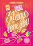 „One Day, One Letter“, „Sophie Jomain“, „31 days to love you“. Farbenfrohes Design mit Getränk, Obst und Briefmarken., Buch