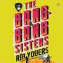 Rio Youers: Bang-Bang Sisters, MP3-CD
