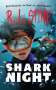 R L Stine: Shark Night, Buch