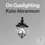 Kate Abramson: On Gaslighting, MP3