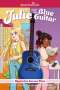 Casey Gilly: Julie and the Blue Guitar: American Girl Mysteries Across Time, Buch