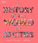 Tracey Turner: A History of the World in 25 Cities, Buch