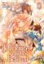 Asagi Orikawa: The Dragon Knight's Beloved (Manga) Vol. 7, Buch