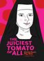 Ein stilisiertes Porträt einer Nonne mit dem Text: "The Juiciest Tomato of All" und weiteren Texten darunter in kräftigem Pink und Rot., Buch