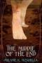 Melanie K. Moschella: The Middle of the End, Buch