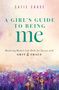 Titel: "A GIRL'S GUIDE TO BEING ME," Autor: Catie Chase. Illustration: Bunte Blumenwiese vor hellem Hintergrund.