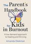 „The Parent’s Handbook for Kids in Burnout“ von Amanda Diekman. Bunte Schmetterlingsillustration auf weißem Hintergrund.