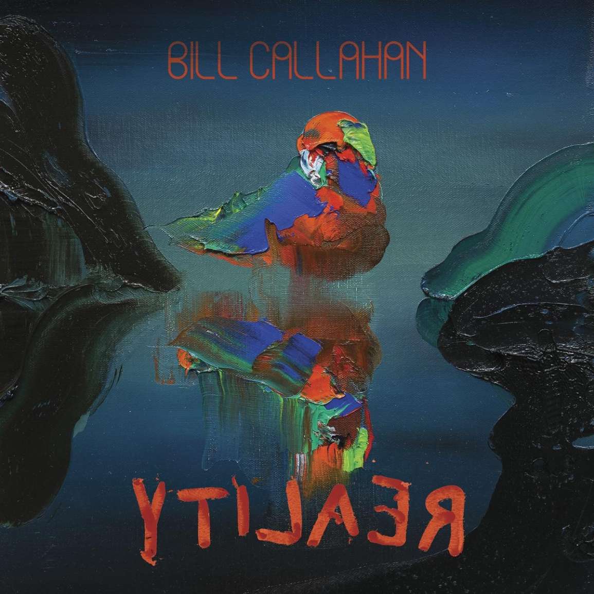 Bill Callahan: Ytilaer / Reality