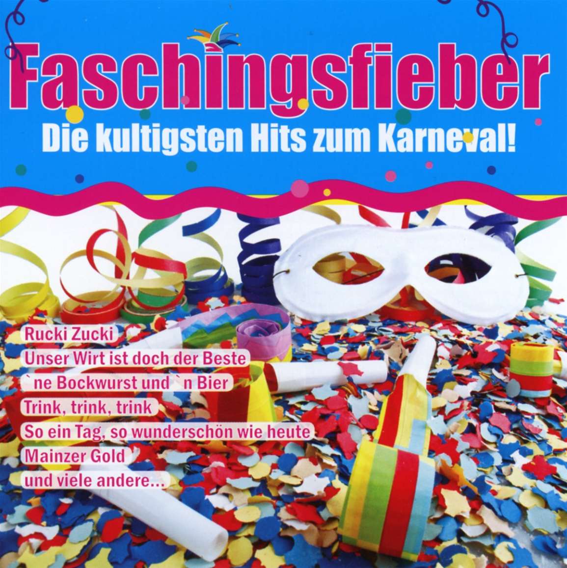 Faschingsfieber: Die kultigsten Hits zum Karneval! (CD) – jpc