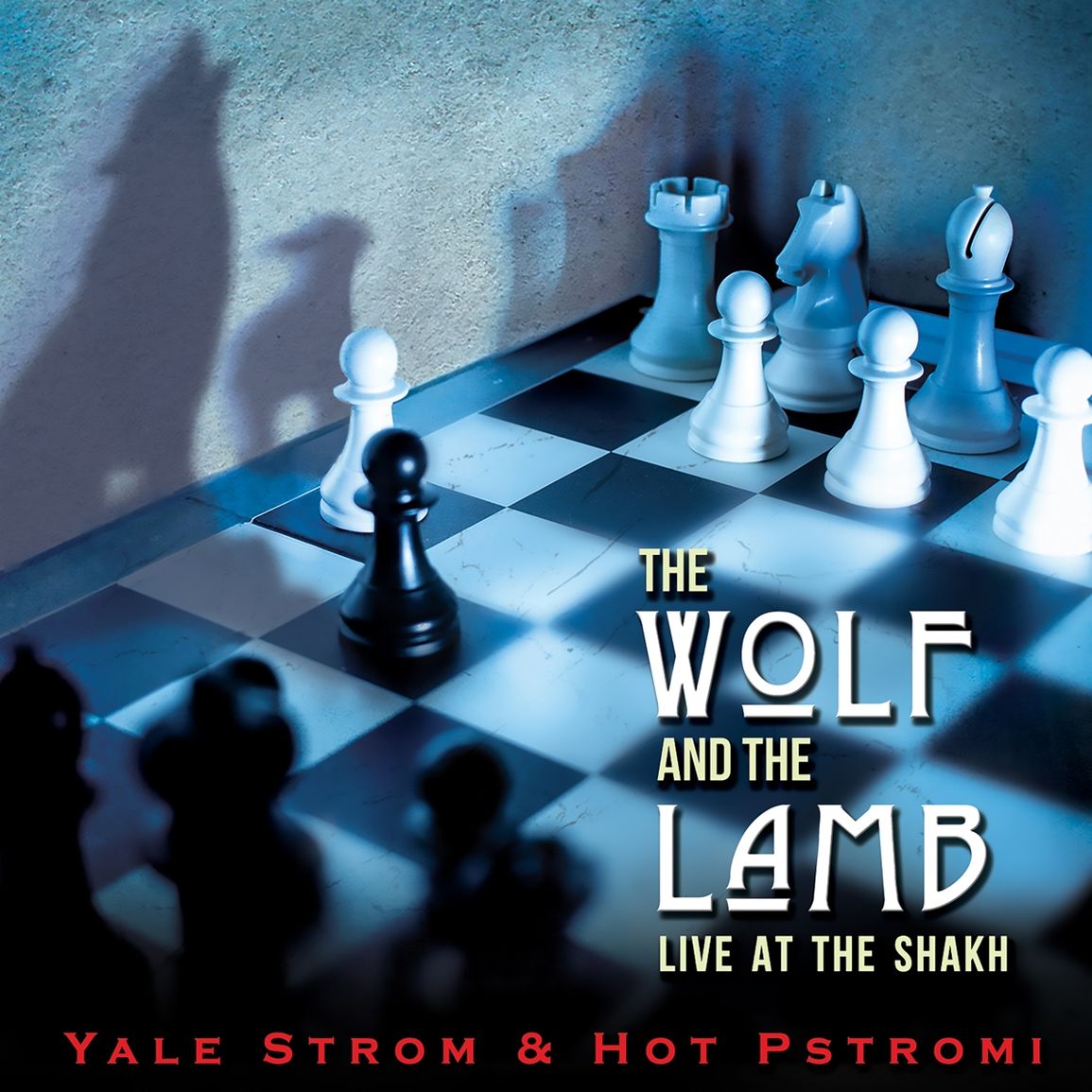 Yale Strom THE WOLF AND THE LAMB-Live at the Shakh (CD)