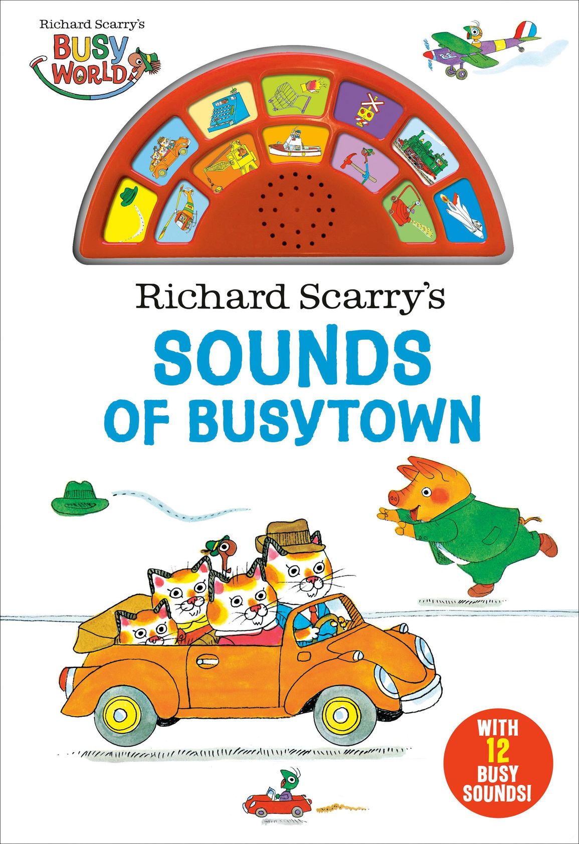 Richard Scarry: Richard Scarry's Sounds of Busytown